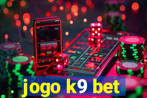 jogo k9 bet